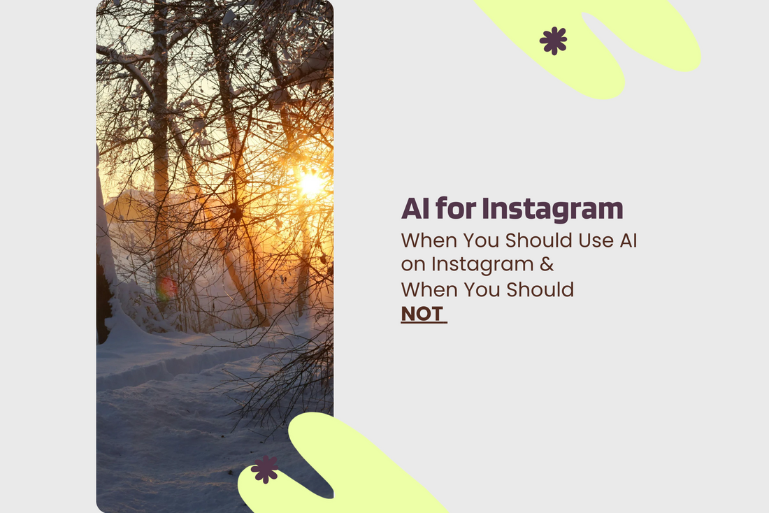 When to Use & When Not to Use AI in Your Instagram Marketing as a Small Business